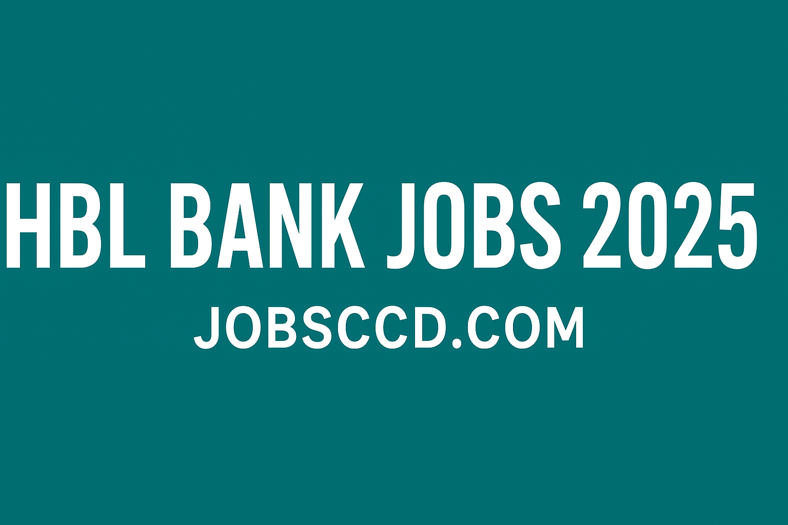HBL Bank Jobs 2025 - Online Application Form
