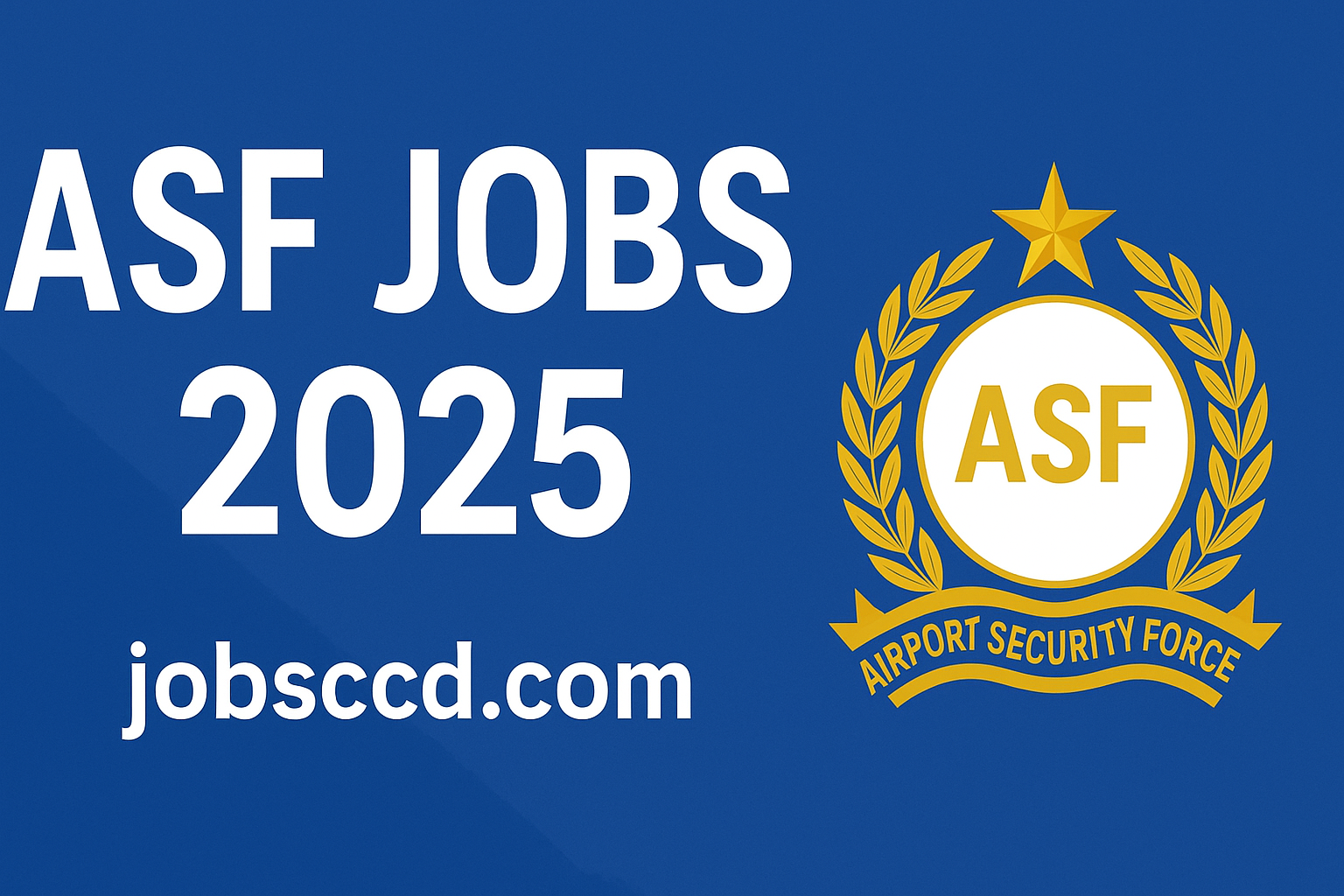 ASF Jobs 2025 - Online Apply