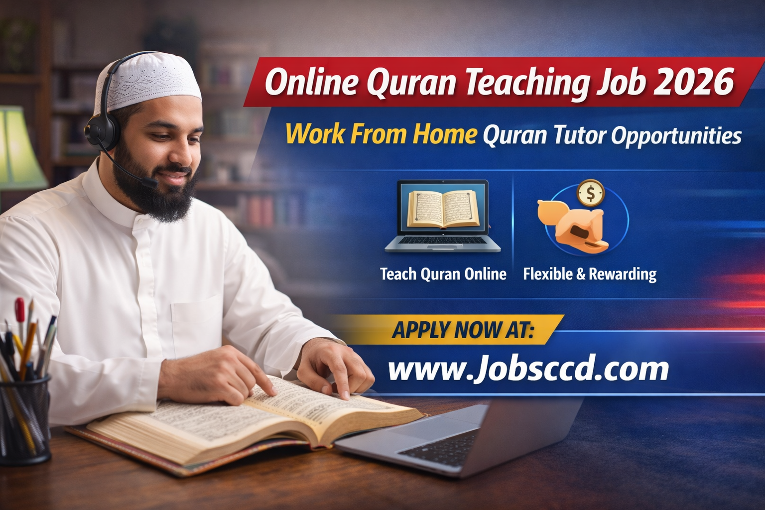 Online Quran Teaching Job 2026 – Work From Home Quran Tutor Opportunities (Apply Online)